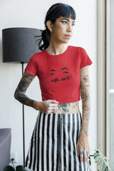 Crop Top with "Ugh, As If!" Print